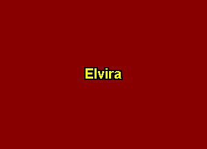 Elvira