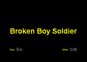 Broken Boy Soldier

keyi Em