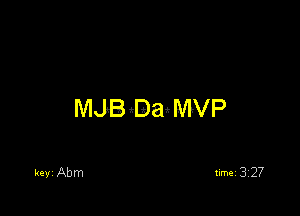 MJB DaeMVP