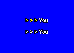 You

You