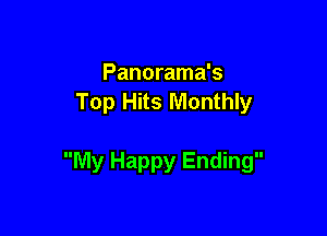 Panorama's
Top Hits Monthly

My Happy Ending