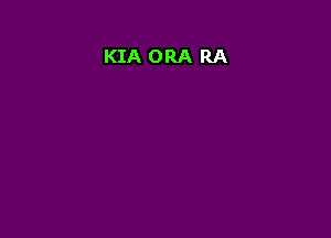 KIA ORA RA