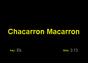 ChacarmngMacarron