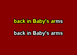 back in Baby's arms

back in Baby's arms