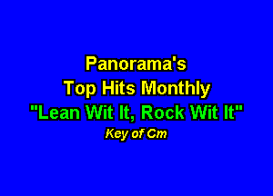 Panorama's
Top Hits Monthly

Lean Wit It, Rock Wit It
Key of Cm