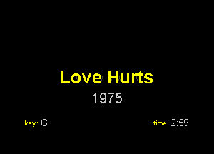 Love Husts
1975