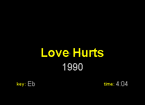 Love Husts
1990