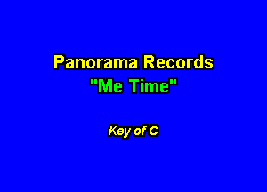 Panorama Records
Me Time

Key of C