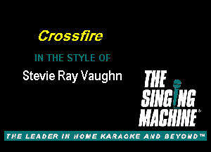 Crossm'e

IN THE STYLE 0F
Stevie Ray Vaughn

m5 ,
31mins
mam

Z!