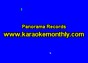 Panorama Records

www.karaokemonthly.com