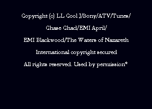 Copyright (c) LL Cool IISonyIATWTuncoI
Chase ChadJEMI April!
EMI Blackwoodfrhc Wam of Nammh
Inman'oxml copyright occumd

A11 righm marred Used by pminion