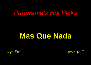 Panorama's Hot Picks

Mas Que Nada

keyi Fm timei 11712