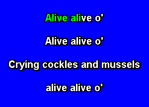 Alive alive 0'

Alive alive 0'

Crying cookies and mussels

alive alive 0'