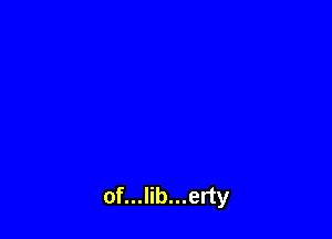 of...lib...erty