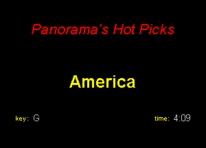 Panorama's Hot Picks

America