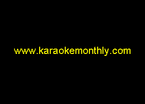 www.karaokemonthly.com