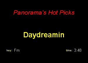 Panorama's Hot Picks

Dayd reamin
