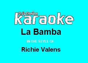 (J?Emfg?

La Bamba

Richie Valens