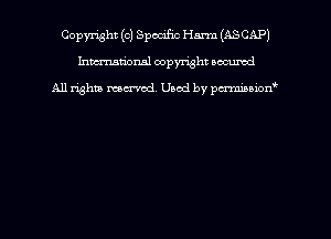 Copyright ((2) Specific Harm (ASCAPJ
hmmtiorml copyright wound

All rights marred Used by pcrmmoion'