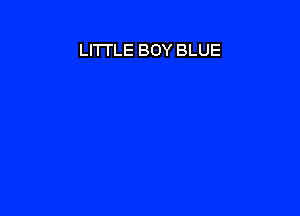 LITTLE BOY BLUE