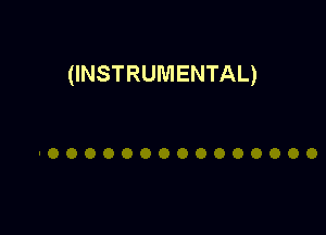 (INSTRUMENTAL)