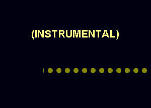 (INSTRUMENTAL)