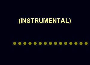 (INSTRUMENTAL)