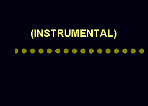 (INSTRUMENTAL)