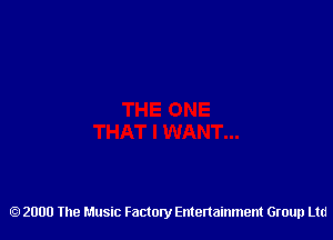 2000 The Music Factory Entertainment Group Ltd