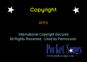I? Copgright a

APRS

International Copynght Secured
All Rights Reserved Used by PermISSIon,

Pocket. Smugs

www. podmmmlc