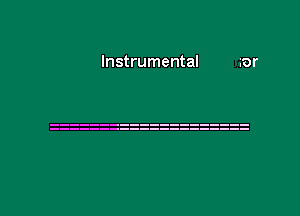 Instrumental mr