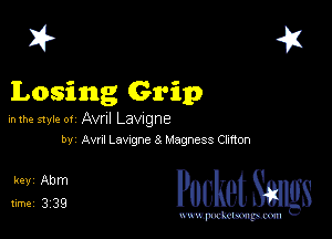 2?

Losing Grip

in the style 0! Avril LaVIgne

by Aw! Lawgne 3 Hagmss cmon

5ng i2? Packet Sangs

www.pcetmaxu