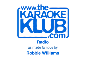 www.the

KARAOKE

KILUI

.com
Radio

ab 'Thlllr lnmum by

Robbie Williams