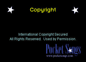I? Copgright a

International Copynght Secured
All Rights Reserved Used by PermISSIon

Pocket. Smugs

www. podmmmlc