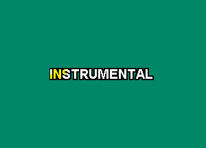 INSTRUMENTAL