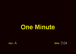 One Minute