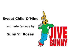 Sweet Child O'Mine

9
as made fam0us by 4-

'g
G

Guns n' Roses

WE
U

3 NH?