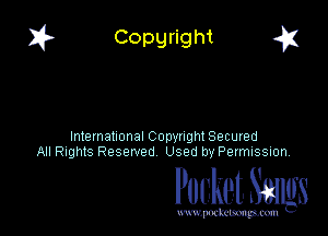 I? Copgright a

International Copyright Secured
All Rights Reserved Used by Petmlssion

Pocket. Smugs

www. podmmmlc