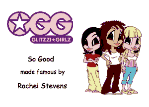 So Good

made famous by

Rachel Stevens f.