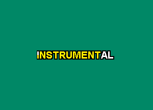 INSTRUMENTAL