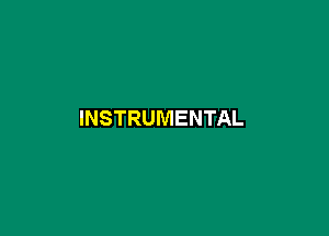 INSTRUMENTAL