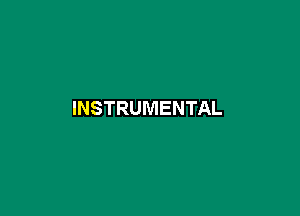 INSTRUMENTAL