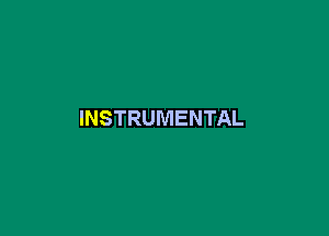 INSTRUMENTAL