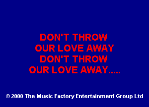 2000 The Music Factory Entertainment Group Ltd