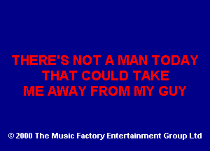 2000 The Music Factory Entertainment Group Ltd