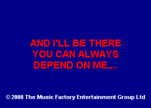 2000 The Music Factory Entertainment Group Ltd