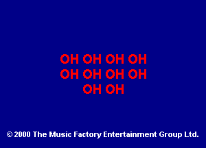 2000 The Music Factory Entertainment Group Ltd.