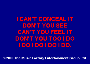 2000 The Music Factory Entertainment Group Ltd.