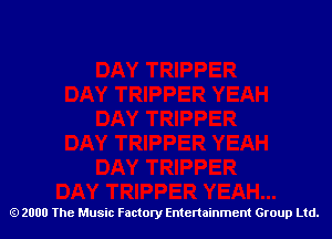 2000 The Music Factory Entertainment Group Ltd.