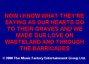 2000 The Music Factory Entertainment Group Ltd.